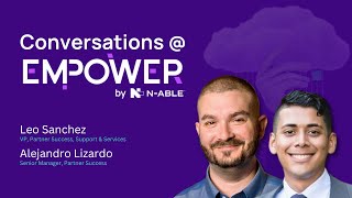 Unlocking Your Full Potential with N-hanced Services - Empower 2022 Conversation