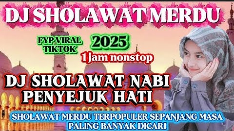 SHOLAWAT SPESIAL SENIN‼️KOLEKSI DJ SHOLAWAT MERDU TERBARU 2025‼️PALING BANYAK DICARI