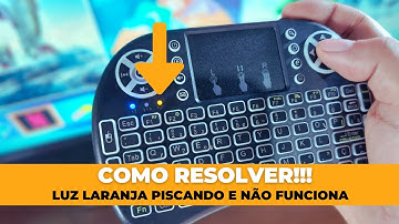 🔸 Mini Teclado Wireless ⁞ com luz laranja piscando e não funciona - resolvido! ( PT - BR )