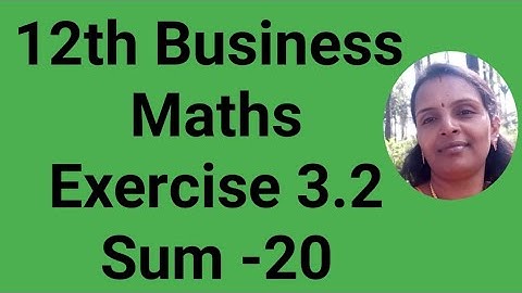 12th Business Maths|Exercise 3.2|Sum 20