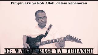 Download Lagu Lagu Sion: 37 Waktu Pagi Ya Tuhanku Download Lagu Lagu Sion: 37 Waktu Pagi Ya Tuhanku