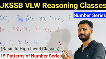Number Series - JKSSB VLW Reasoning Classes || 15 Patterns of Number Series (Basic to Advance Level)