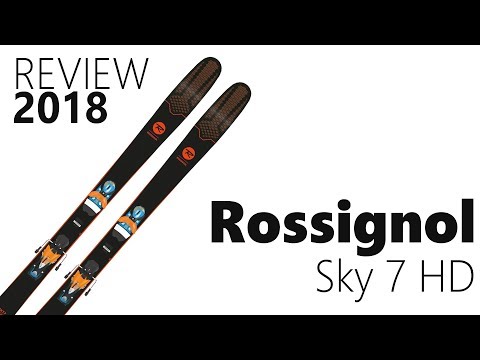 Rossignol Sky 7 HD 2018 Ski Review - We Test We Know - YouTube