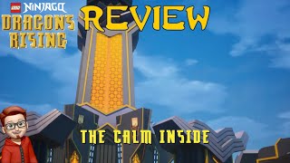 Ninjago Dragons Rising: EP9 S1 EP9 “The Calm Inside” (TV Review) (Ninja Reviews)