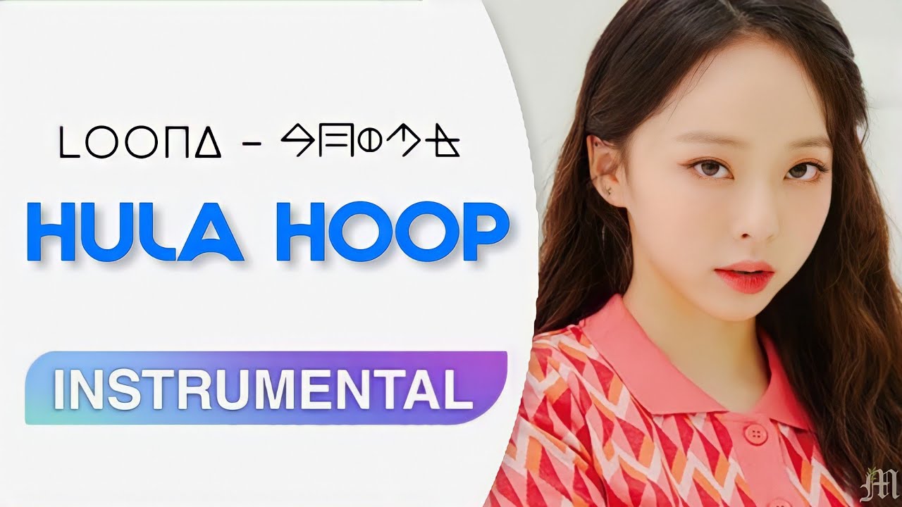 LOONA (今月の少女) - HULA HOOP | Instrumental - YouTube