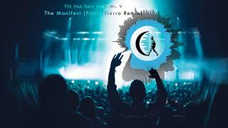 Till Von Sein feat. Mr. V - The Manifest (Pablo Fierro Remix)