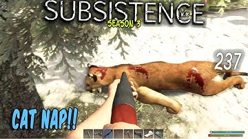 Subsistence S3 #237  Cat Nap Time!!       Base building| survival games| crafting