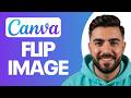 How to Flip Image in Canva​ (Quick &amp; Easy)