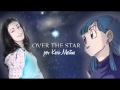 Over The Star- Dragon Ball Kai cover en Español version FULL