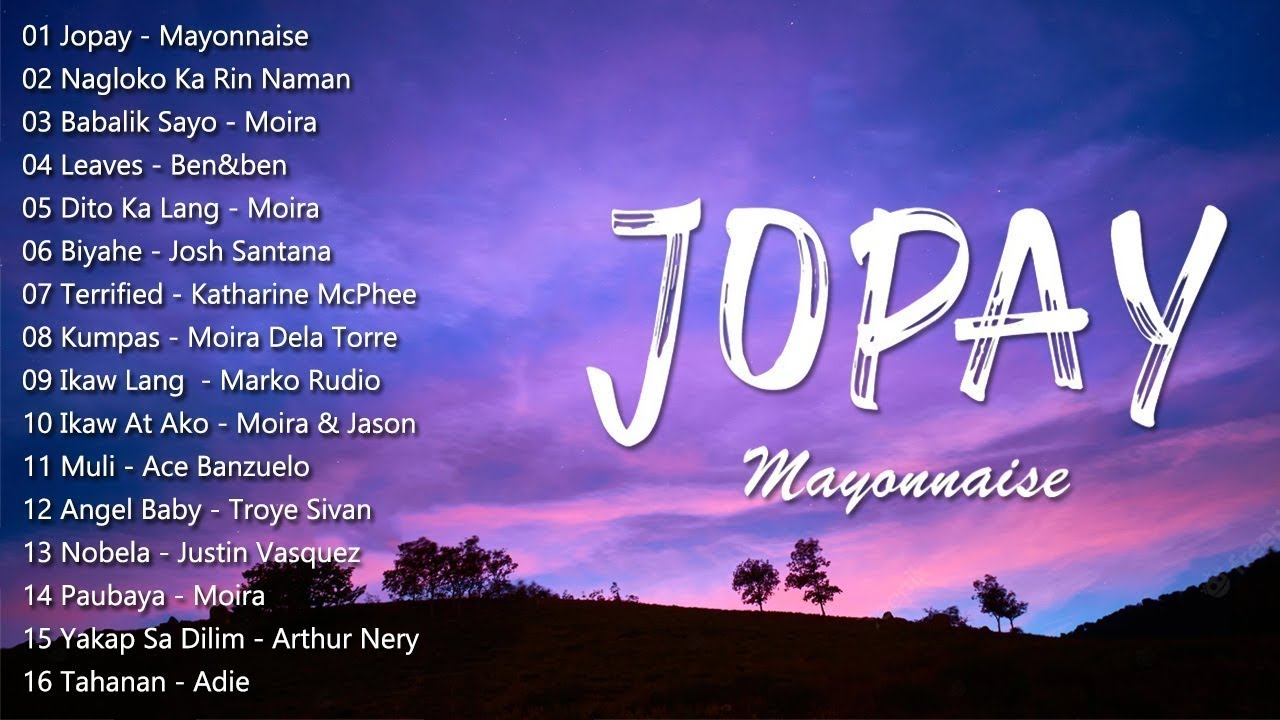 [Jopay Mayonnaise] New OPM Love Songs 2023 New Tagalog Songs