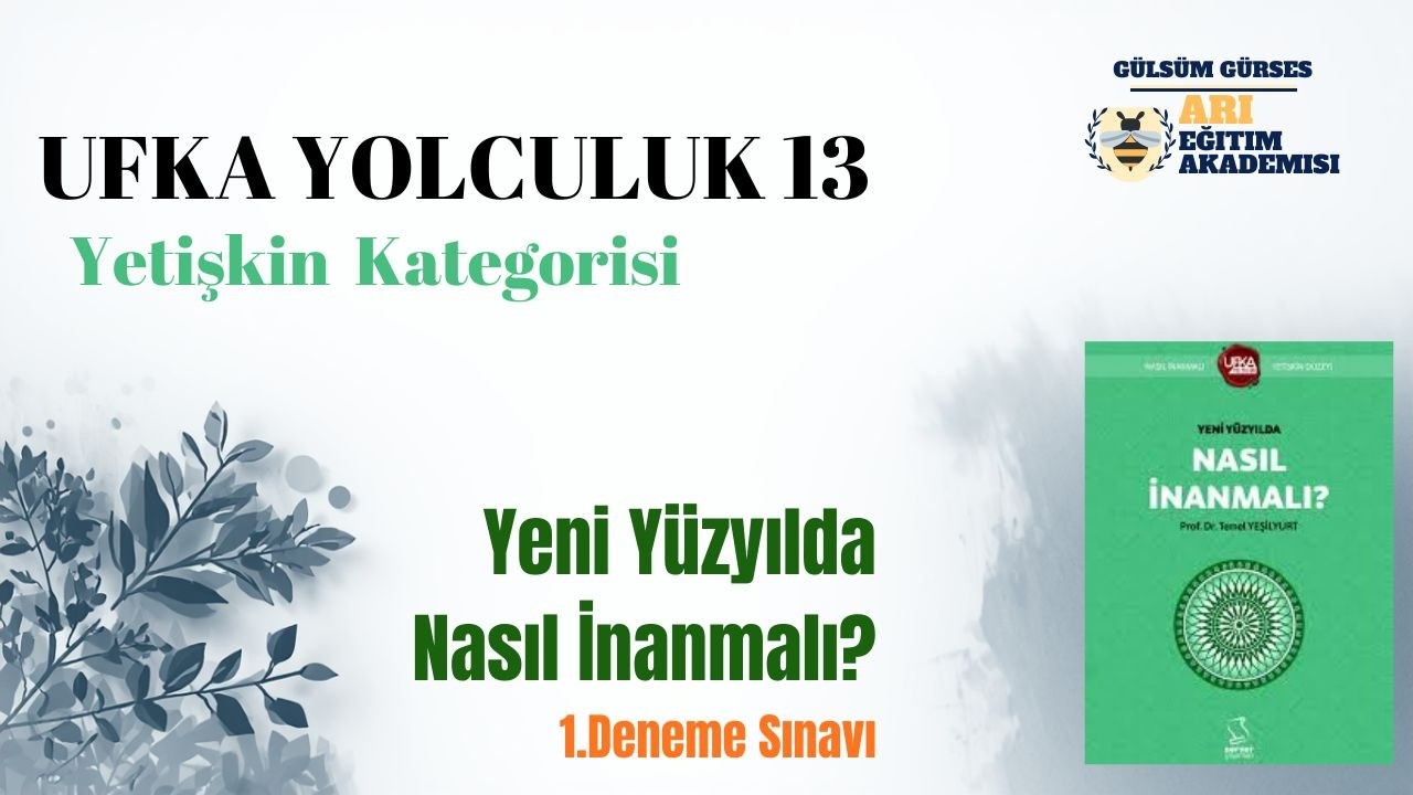 UY13 - Yetişkin 1.Deneme Sınavı