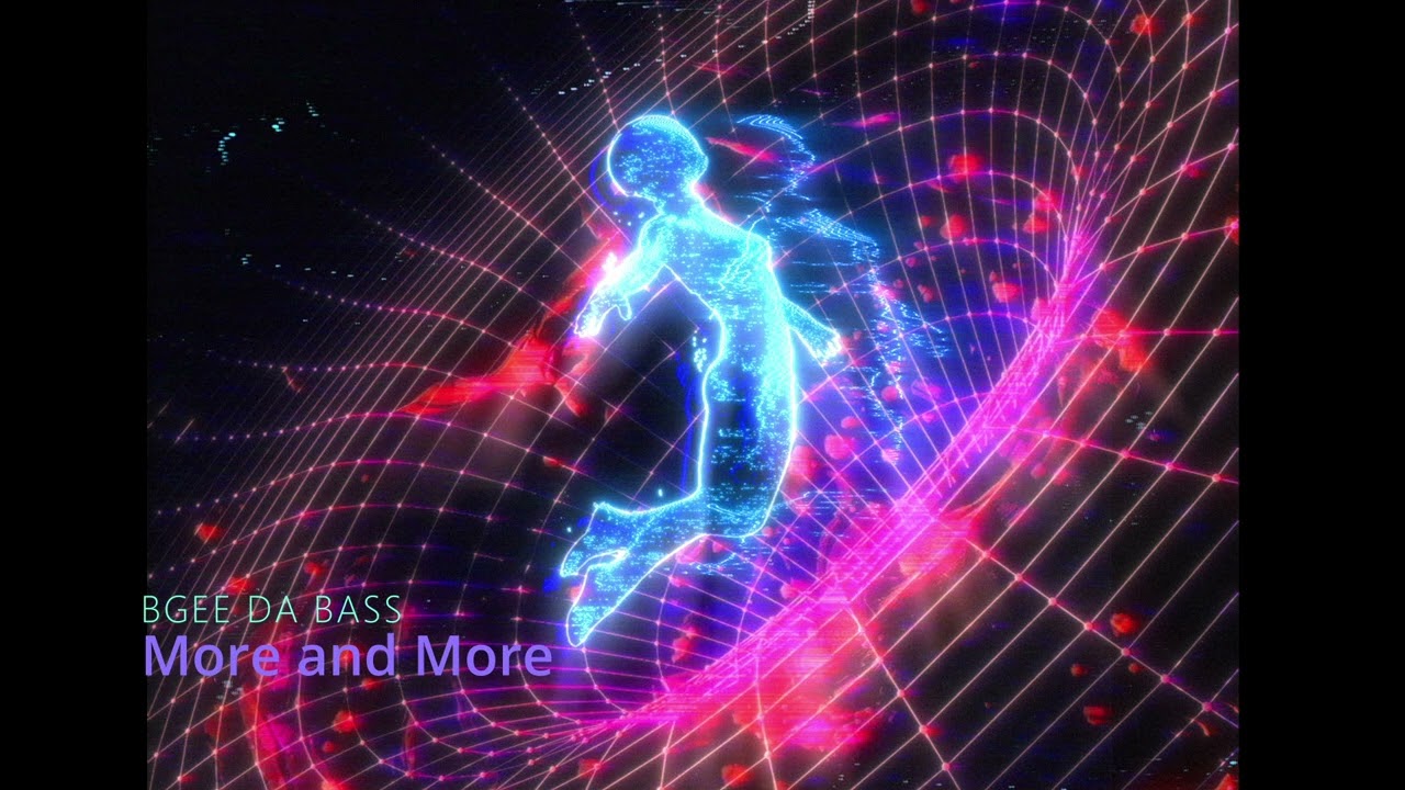 Bgee Da Bass - more and more