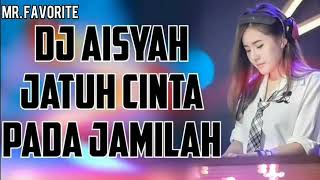 Download Musik dj aisah jatuh cinta pada jamilaj Mp3 Download Musik dj aisah jatuh cinta pada jamilaj Mp3