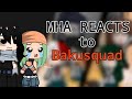 Dekusquad reacts to Bakusquad | PART 2! | with Aizawa-sensei and Miss Joke