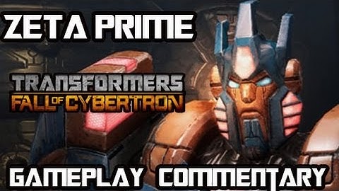 Transformers Fall of Cybertron - Zeta Prime Multiplayer Gameplay & Armor Set w/ Commentary