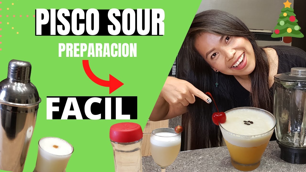 PISCO SOUR (3 formas de preparar) |LICUADORA /COCTELERA /FRASCO| No dejes  de prepararlo 😋🍹 - YouTube