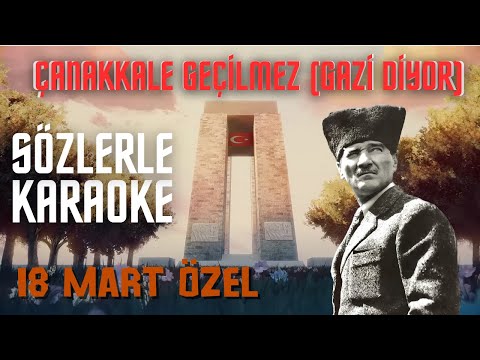 ÇANAKKALE GEÇİLMEZ (GAZİ