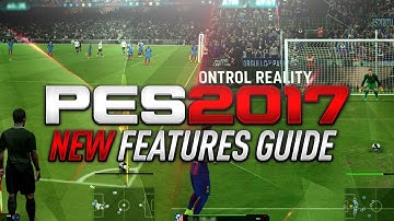 PES 2017 NEW FEATURES TUTORIAL! INSTRUCTIONS, CORNER KICKS, & REAL TOUCH GAMEPLAY!