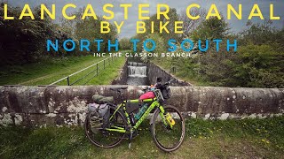 Lancaster Canal by Bike | North to south | Inc Glasson Branch #bikepacking