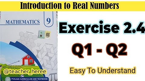 New Math Book | Class 9 | Exercise 2.4 | Q1, Q2 | Solution | Punjab Board 