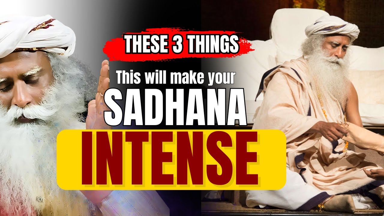 🔴3 THINGS YOU MUST FOLLOW TO SPEED UP YOUR SADHANA.| sadhguru