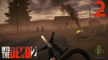 INTO THE DEAD 2 Android / iOS Gameplay - PART 2