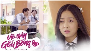 Vệ Thần Gấu Bông Tập 13 | Phim Học Sinh Cấp 3 Full HD