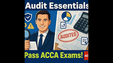 Mastering Audit Essentials: Internal vs External Audit, Evidence, Risks & Exam Tips (ACCA 2025)