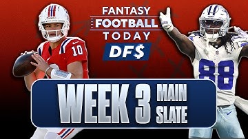 NFL DFS Week 3 Preview: Main Slate Lineups, Picks, Stacks and Ownership I FFT DFS