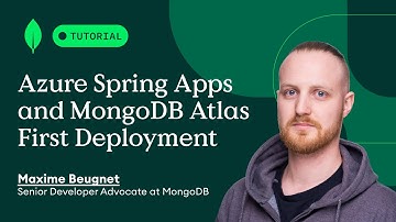Azure Spring Apps and MongoDB Atlas First Deployment