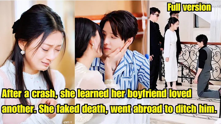 After a crash, she learned her boyfriend loved another. She faked death, went abroad to ditch him.