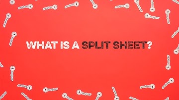 What is a Split Sheet? | Music Business Terms & Song Ownership Agreements