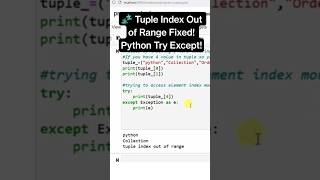 Tuple Index Out of Range? Fix It with Try &amp; Except! #python #ai