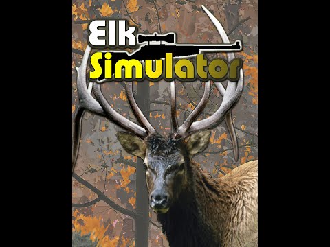 Elk Simulator pt 1