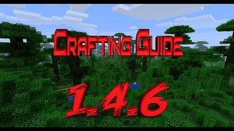 1.4.6 Crafting Guide (Minecraft)