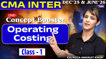 Class- 01 | Operating Costing | Cost Accounting | Concept Booster Batch | DEC 2025 attempt