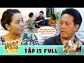 Ngôi Sao Về Làng | Tập 15 Full: Ông Kiệt lòng đau như cắt khi tiền vừa vào túi đã phải móc ra trả vợ