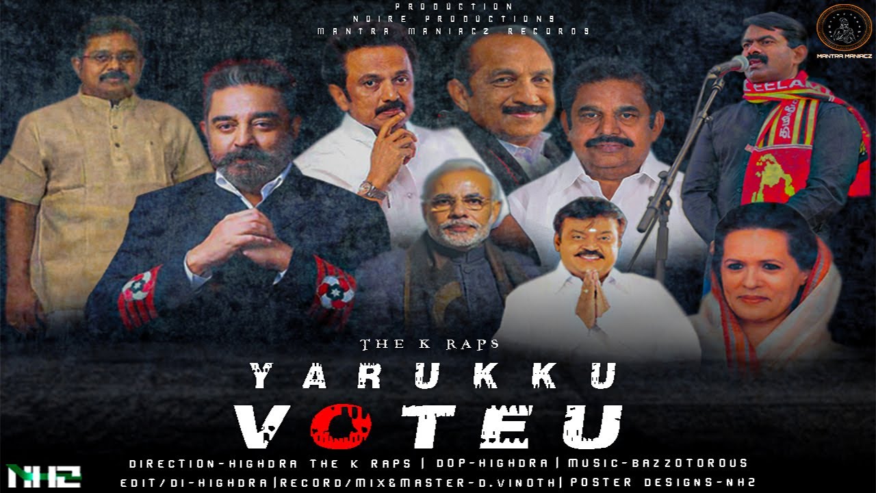 Yarukku Voteu - The K Raps | Election Anthem | Tamil Rap (Official Music Video 2021)