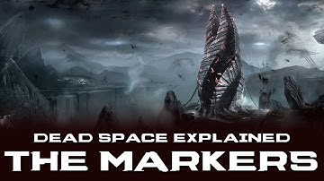 The Markers - Dead Space Universe Explained