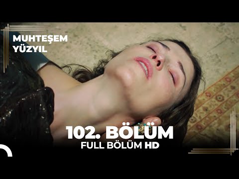 Muhteşem Yüzyıl 102. Bölüm  (HD)