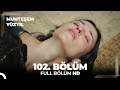 Muhteşem Yüzyıl 102. Bölüm  (HD)