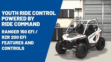 Youth Ride Control Powered by RIDE COMMAND | RANGER 150 EFI/RZR 200 Features and Controls