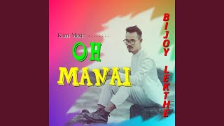 Video thumbnail of "Bijoy Lekthe - OH MANAI"