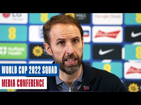 Gareth Southgate Media Conference | England's World Cup 2022 Squad