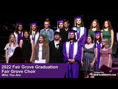 FG Choir singing "Who You Are" • 2022 Fair Grove High School Graduation