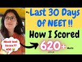 My last 30 days of neet  how i scored 620 marks neet 2024 medico shalini