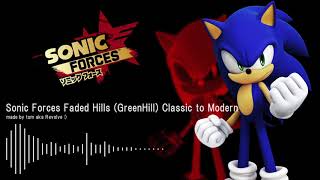 Sonicforces Faded Hillsgreenhill Modern Remix ソニックフォース　グリーンヒル　モダンリミックス