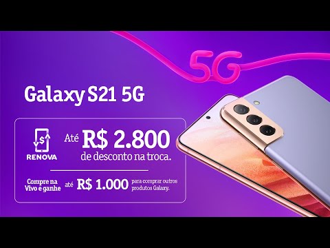 Vivo e Galaxy S21 5G. Extraordinários para a internet. - Vivo e Galaxy S21 5G. Extraordinários para a internet.