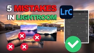 5 MISTAKES to AVOID to up your game in LIGHTROOM 2024