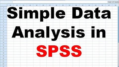 Data Analysis In SPSS (Part:1)